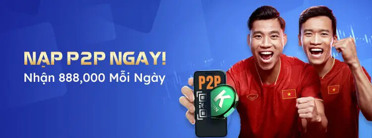 Nạp P2P tặng 888.000 VND tại Da88