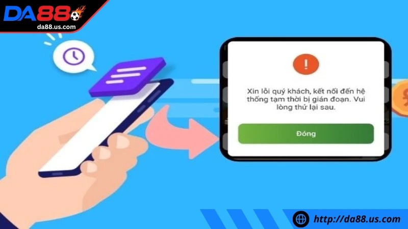 Kết nối Internet của người dùng không ổn định khi thực hiện